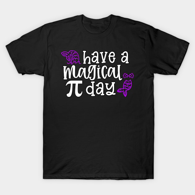 Mermaid Have a Magical Pi Day T-Shirt by amitsurti